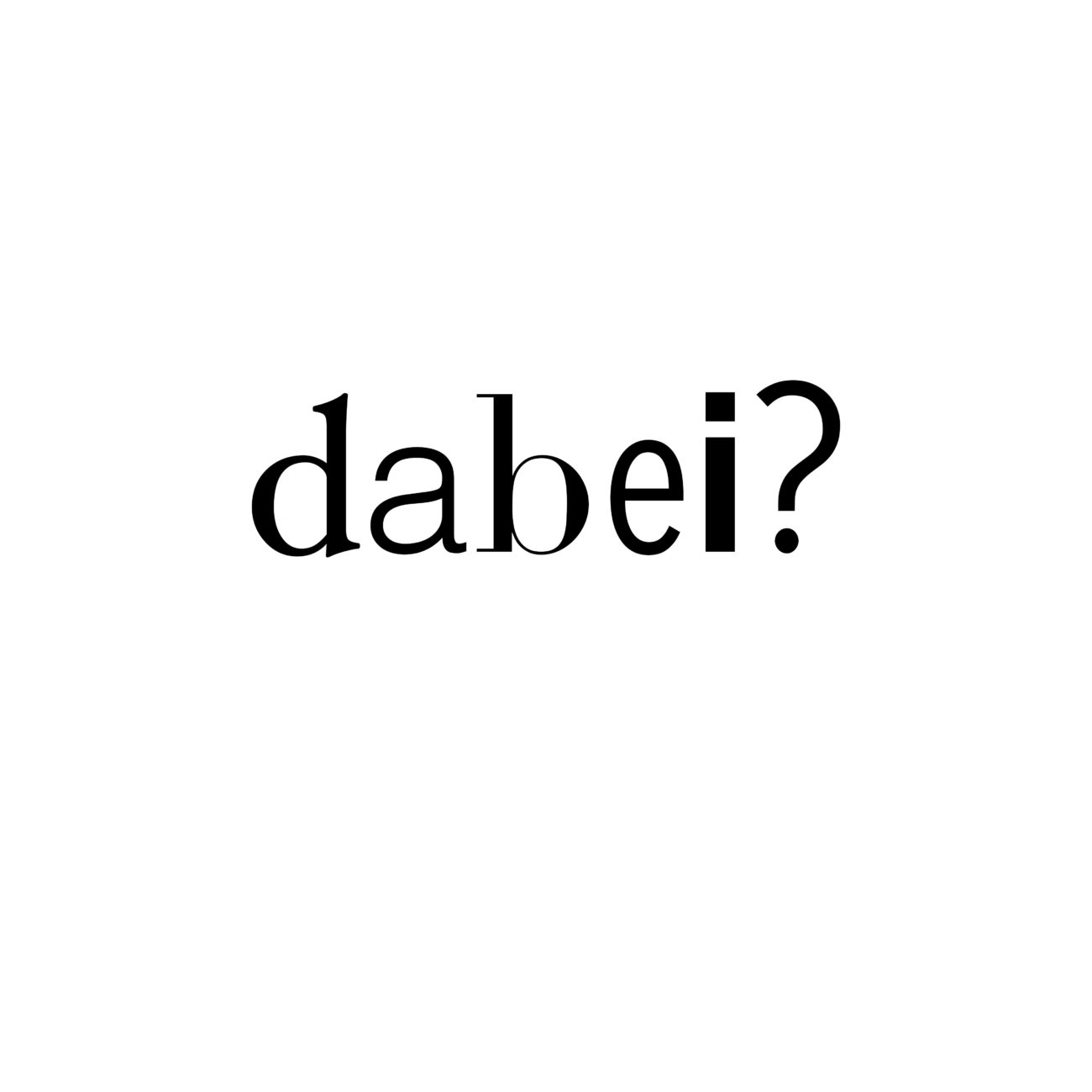 dabei?